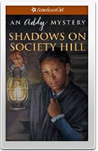 Shadows on Society Hill: An Addy Mystery