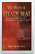 Yet with a Steady Beat: The Black Church Through a Psychological and Biblical Lens